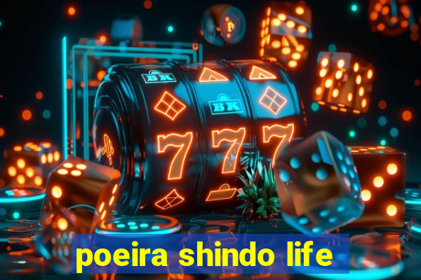 poeira shindo life